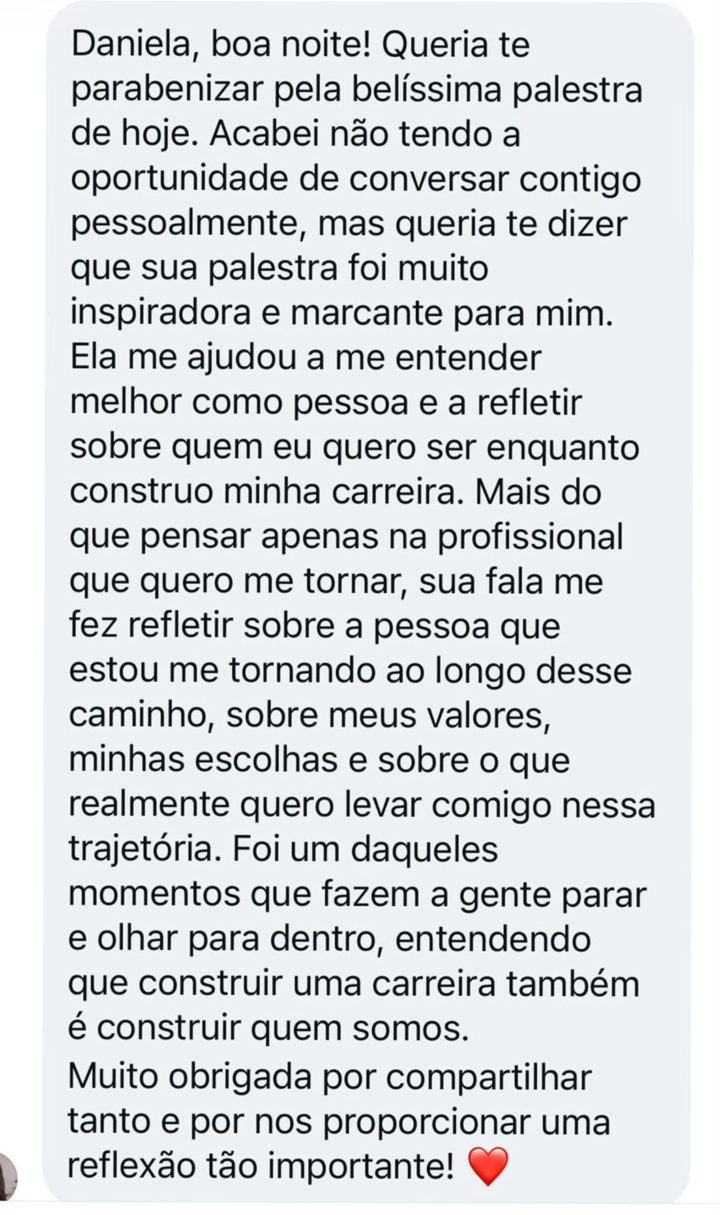 Mensagem: sua palestra me ajudou a refletir sobre quem eu quero ser